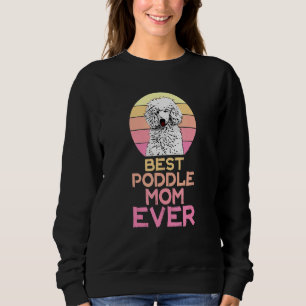 Beste Poodle-Mama je Niedlich Poodle Sweatshirt