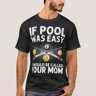 Beste Pool-Design für Männer Frauen Billardliebhab T-Shirt