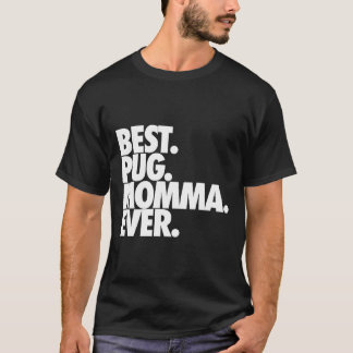 Beste Pug-Mama überhaupt - Hund Pug-Mama-Geschenk T-Shirt