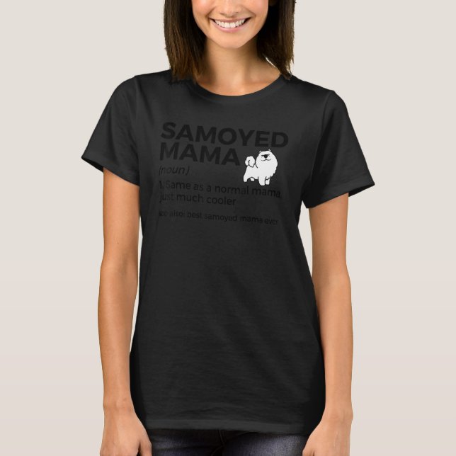 Beste Samoyed Mama jemals Definition Samoyed Eigen T-Shirt (Vorderseite)