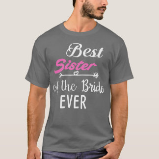 Beste Schwester der Braut je T-Shirt