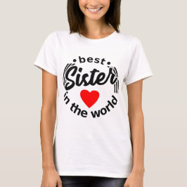 beste Schwester in der Welt - T-Shirt