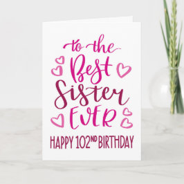 Beste Schwester je 102. Geburtstag Typografie in R Karte