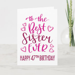 Beste Schwester je 47. Geburtstag Typografie in Pi Karte