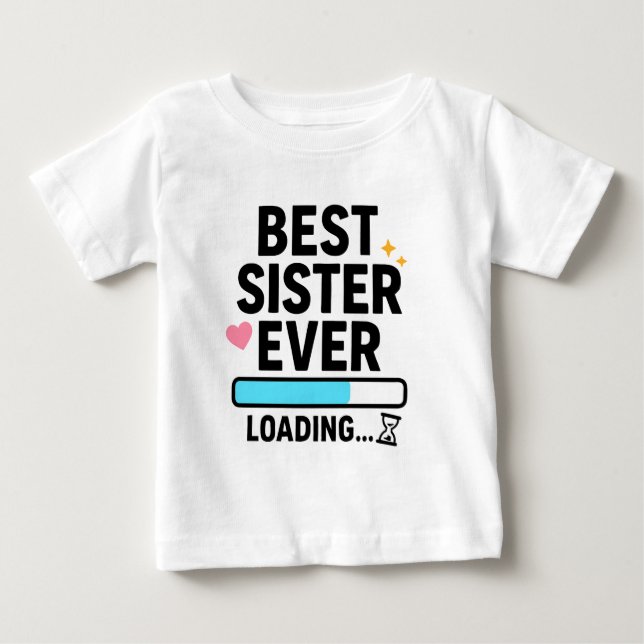 Beste Schwester je Ladung Baby T-shirt (Vorderseite)