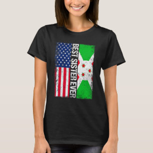 Beste Schwester je Muttertag Burundi US-Flagge T-Shirt