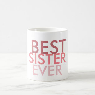 Beste Schwester je Tasse