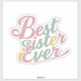 Beste Schwester überhaupt Aufkleber