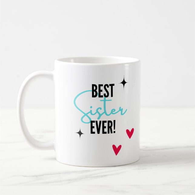 "Beste Schwester überhaupt" beste Geschenke für Sc Kaffeetasse (Links)