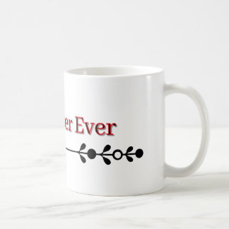 Beste Schwester überhaupt – Geschenktasse Kaffeetasse