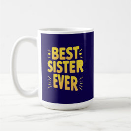 Beste Schwester überhaupt Kaffeetasse