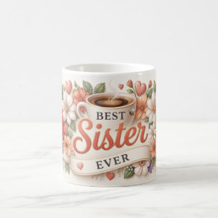 Beste Schwester überhaupt Kaffeetasse und florale