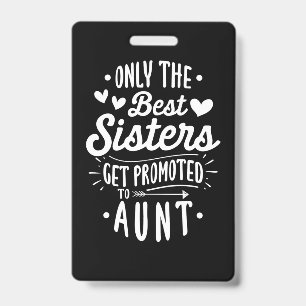 Beste Schwester zur Tante befördert Ausweis