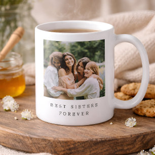Beste Schwestern für immer Benutzerdefiniertes Fot Kaffeetasse