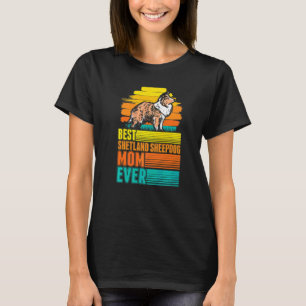 Beste Shetland Sheepdog-Mutter überhaupt Sheltie-M T-Shirt