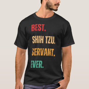 Beste Shih Tzu Diener Aller Zeiten Hundebesitzer T-Shirt