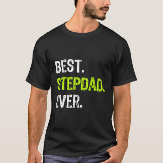 Beste Stepdad je Fathers Day Funny Step Vater Gesc T-Shirt