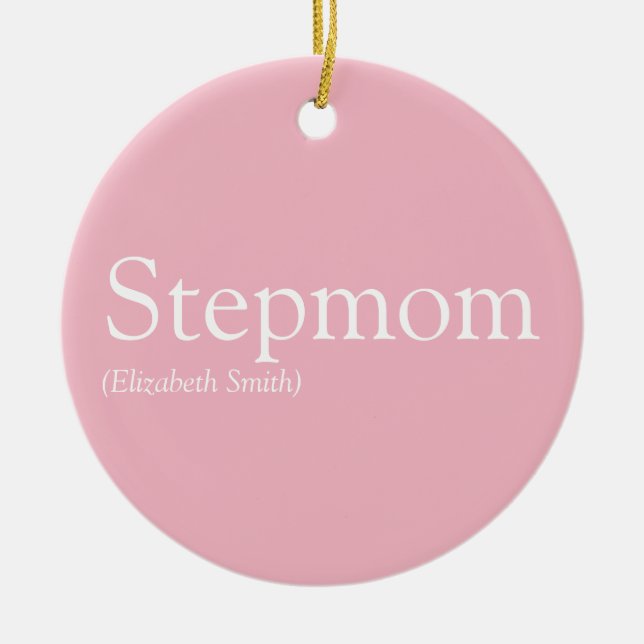 Beste Stepmutter, Stepmutter Definition Rosa Keramik Ornament (Vorne)