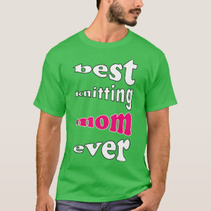 Beste Strickmutter je 483 T-Shirt