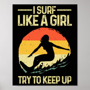 Beste Surferin wie ein Mädchen Surfer Kunst für Fr Poster