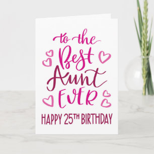 Beste Tante je 25. Geburtstag Typografie in Rosa b Karte