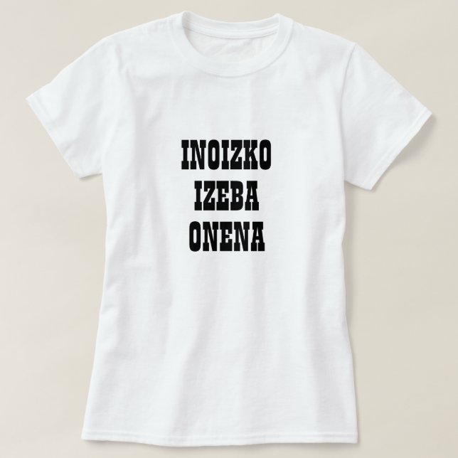 Beste Tante je baskisch, Inoizko izebena onena T-Shirt (Design vorne)