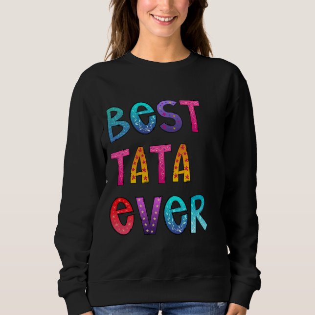 Beste Tata Ever Colorful, Papa Shirt, Vater Gesche Sweatshirt (Vorderseite)