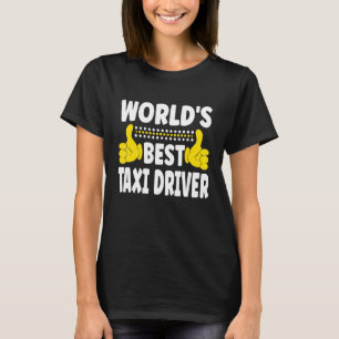 Beste Taxifahrer der Welt Job Titel Beruf Taxi T-Shirt