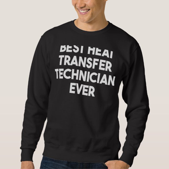 Beste Technik für Wärmeübertragung Sweatshirt (Vorderseite)