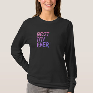 Beste Titi je Great Aunty Pink Women Godmutter Ni T-Shirt