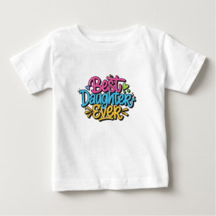 Beste Tochter überhaupt (Stil 3) Baby T-shirt