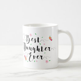 Beste Tochter-überhaupt Tasse