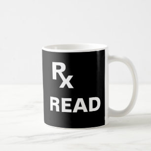 Beste Verschreibung - "RX READ" - Lebenslauf Kaffeetasse
