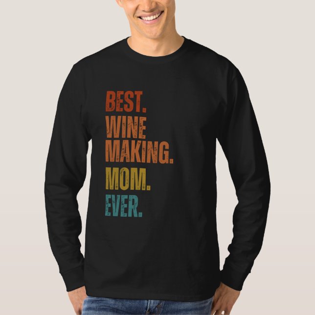 Beste Wine Making Mama T-Shirt (Vorderseite)