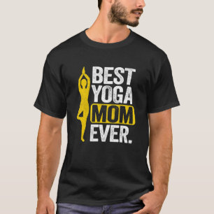 Beste Yoga-Mutter Aller Zeiten Frau Mutter Yoga T-Shirt