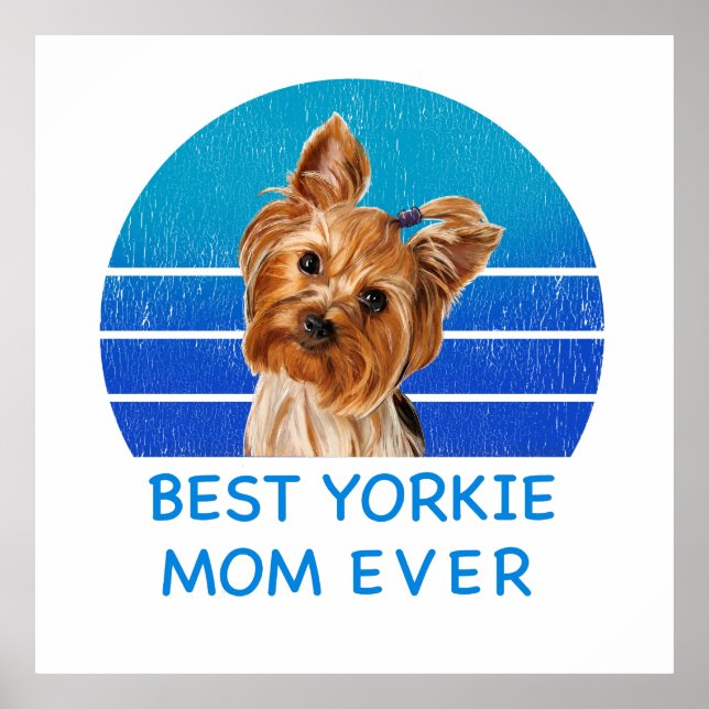 Beste Yorkshire Terrier Mom Poster (Vorne)