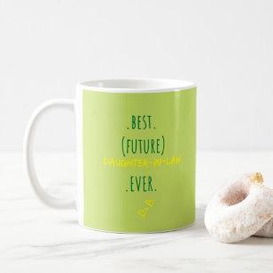 Beste Zukunft der Schwiegertochter je ein Hochzeit Kaffeetasse