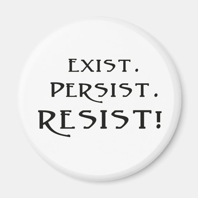 Besteht. Beharrt. Widerstehen! Magnet (Vorne)