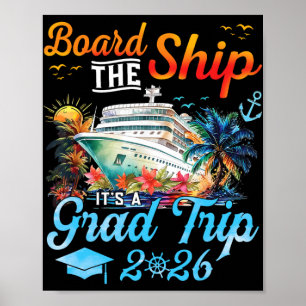 Besteige das Schiff, es ist der Abschlussfahrt 202 Poster