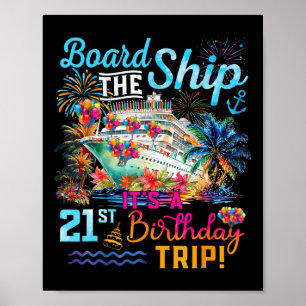 Besteige das Schiff Es ist eine 21. Geburtstagsrei Poster