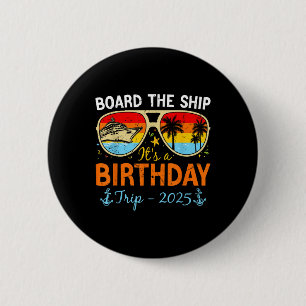 Besteige das Schiff, es ist eine Geburtstagsreise Button