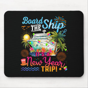 Besteige das Schiff Es ist eine Neujahrs-Reise Kre Mousepad