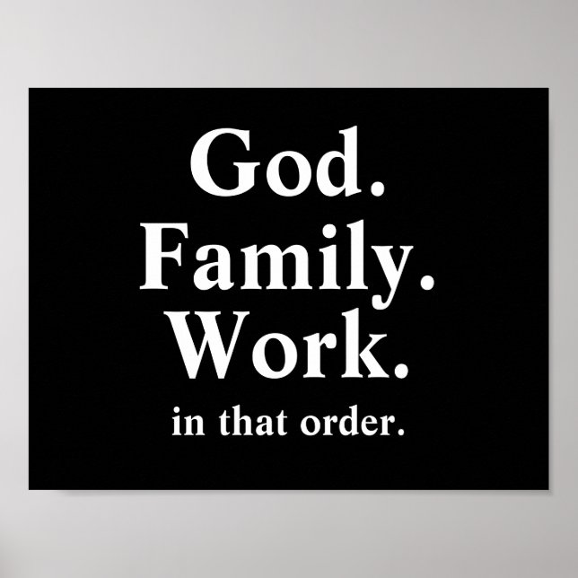 Bestellung "God Family Work" Poster (Vorne)