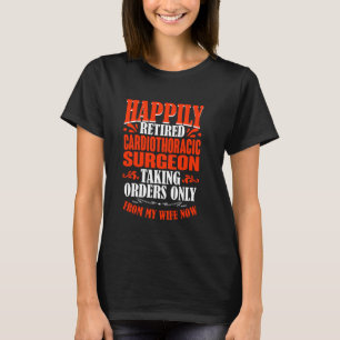 Bestellungen von meiner Ehefrau ermüdet Kardiothor T-Shirt