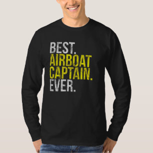 Bester Airboat Kapitän Ever I Everglades Motorboot T-Shirt