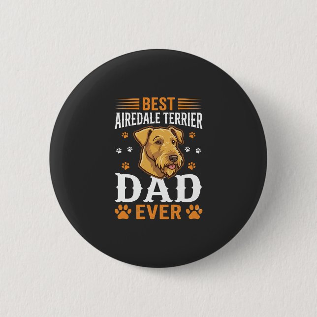 Bester Airedale-Terrier-Vater überhaupt Hundeliebh Button (Vorderseite)