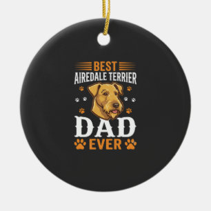 Bester Airedale Terrier Vater überhaupt Hundeliebh Keramik Ornament