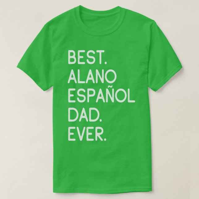 Bester Alano Espaol Vater Ever T-Shirt (Design vorne)