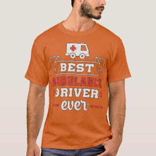 Bester Ambulanzfahrer je paramedizinischer Notfall T-Shirt