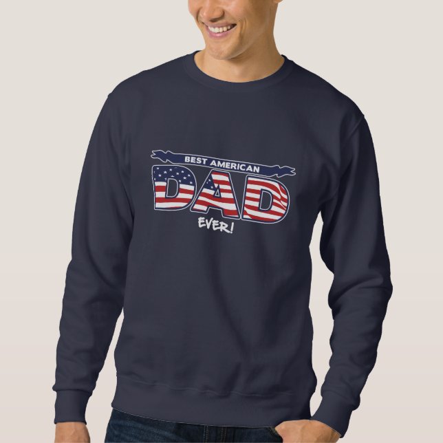 Bester American Dad Ever Sweatshirt (Vorderseite)